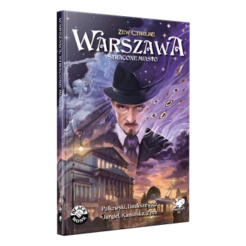 Zew Cthulhu 7ed. Warszawa, Stracone Miasto